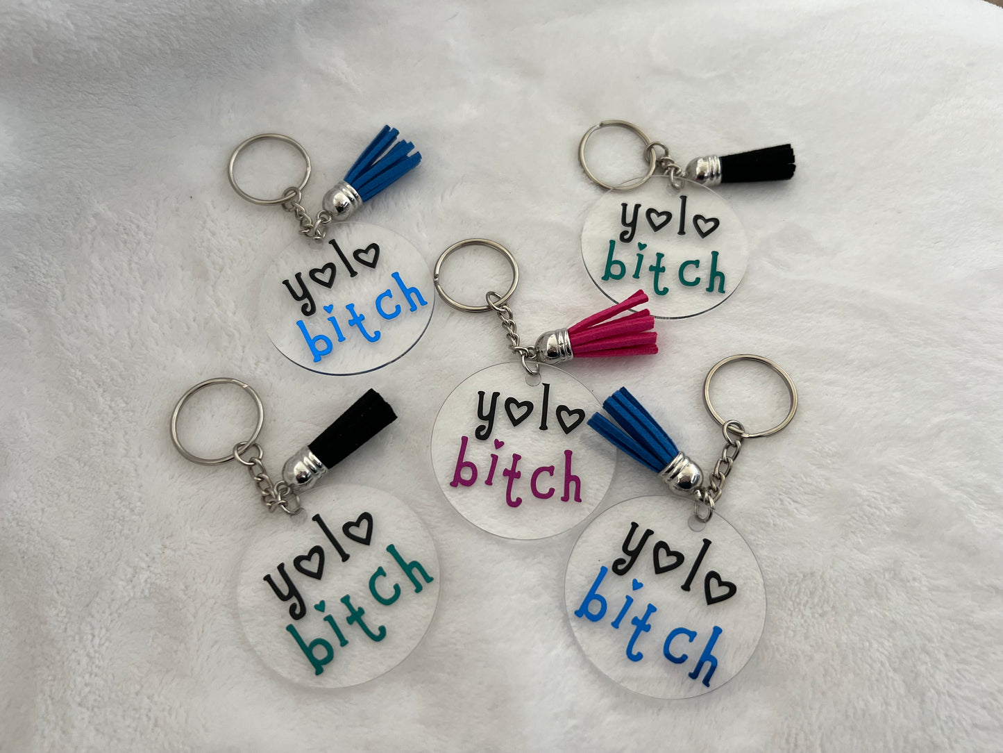 Yolo Bitch KeyChain